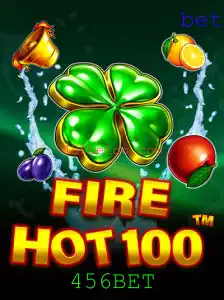 Descubra o Mundo do Jogo FireHot100 com 456BET