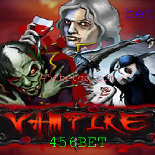 Descubra o Jogo 'Vampire' na Plataforma 456BET